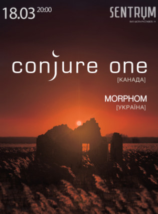 Conjure One (Канада) Morphom (Украина)