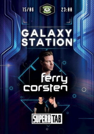 Galaxy Station. Ferry Corsten, Super8 & Tab