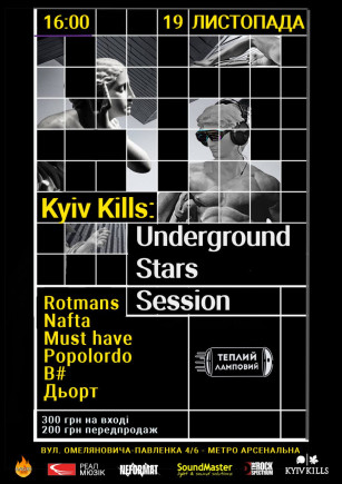Kyiv Kills: Underground Stars Session